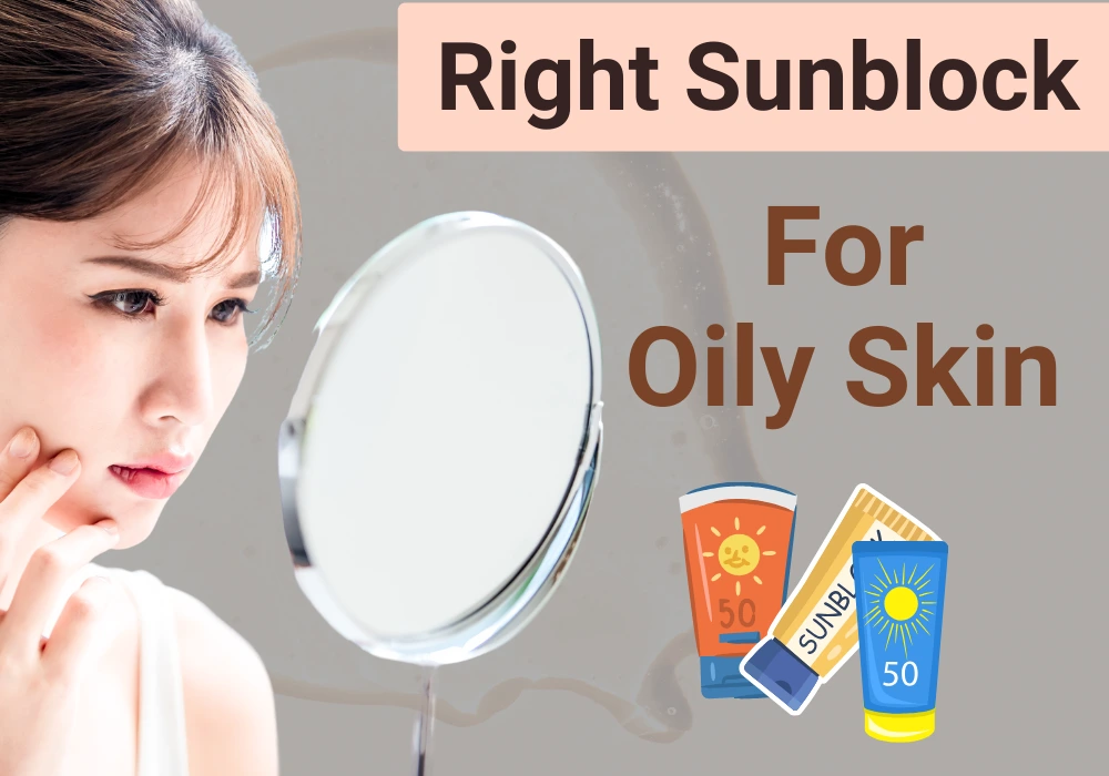 Sunblock For OIly Skin